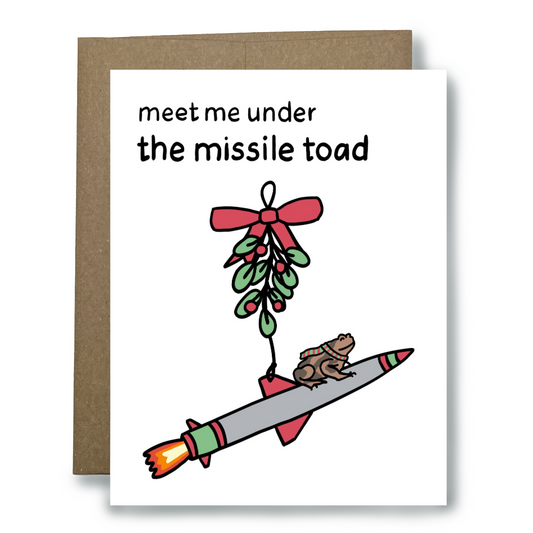 Meet Me Under the Missile-Toad Card
