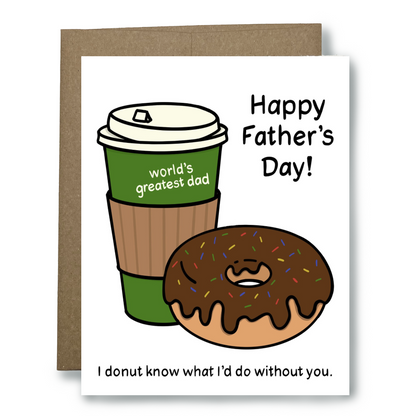 I Donut What I'd Do Without Dad Father's Day Card