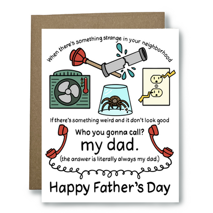 Who You Gonna Call? Dad. Father's Day Card