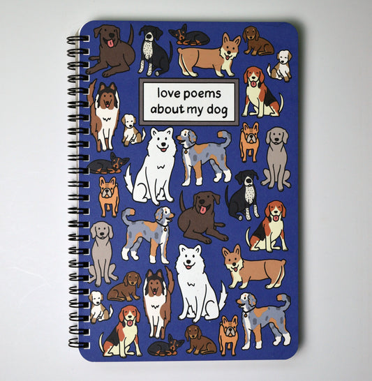 Love Poems for my Dog Notebook