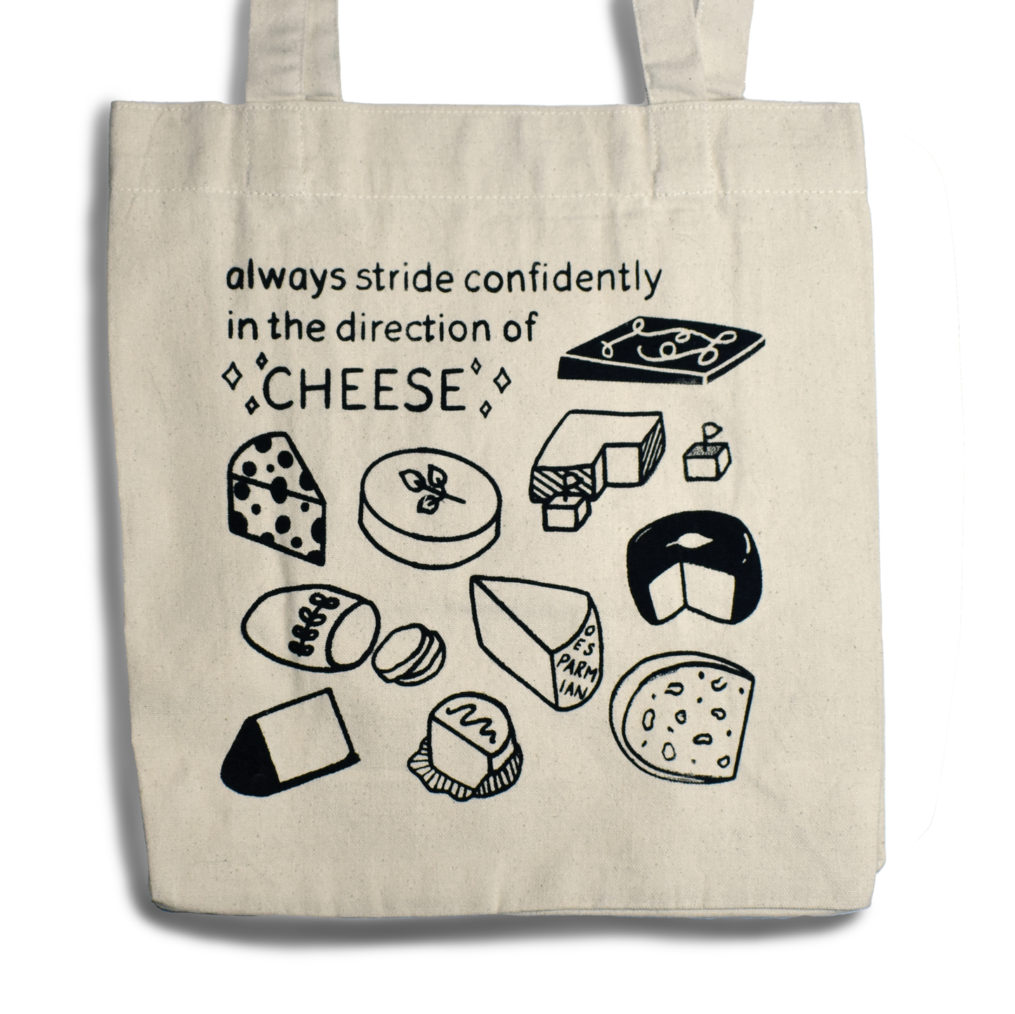 Always Stride Confidently in the Direction of Cheese Tote