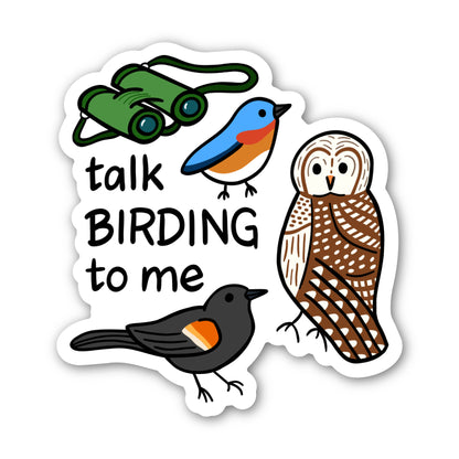 Sticker with birds, binoculars, and text 'talk BIRDING to me' on a white background